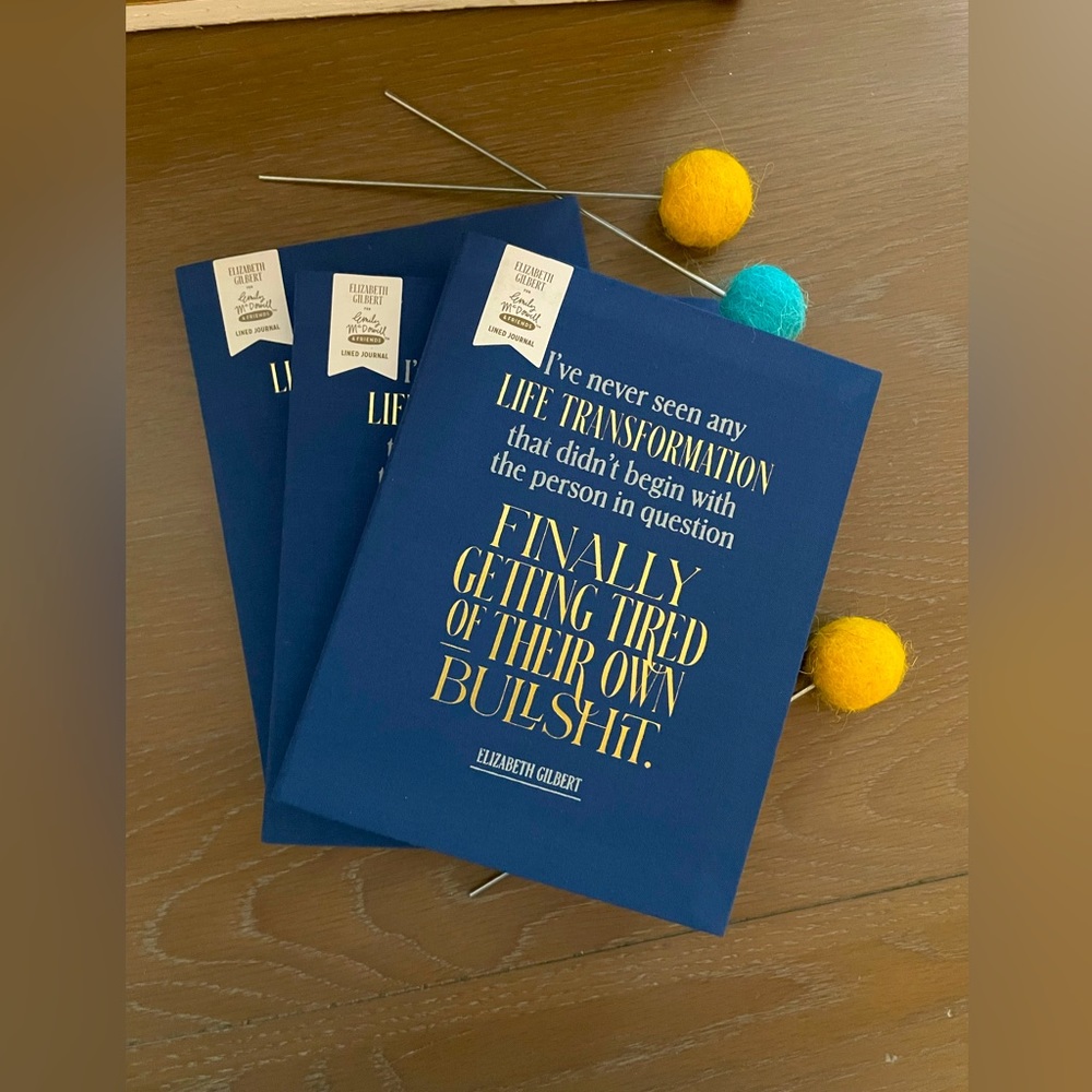 Elizabeth Gilbert Journal Life Transformation BS Self Talk New Years Resolutions